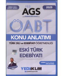 2025 MEB AGS ÖABT Türk Dili ve Edebiyatı Öğretmenliği Eski Türk Edebiyatı Konu Anlatımı Yediiklim Yayınları