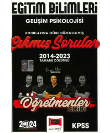 GELİŞİM PSİKOLOJİSİ 2014-2023 ÇIKMIŞ SORULAR TAMMAI ÇÖZÜMLÜ (ÖĞRETMENLER EKİBİ)