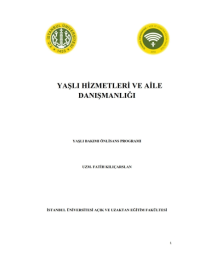 Yaşlı Hizmetleri ve Aile Danışmanlığı