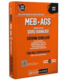 2025 MEB-AGS Eğitimin Temelleri, Türk Milli Eğitim Sistemi Soru Bankası Çözümlü Pegem Akademi Yayınları