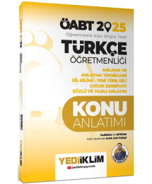 2025 ÖABT Türkçe Öğretmenliği Anlama ve Anlatma Teknikleri Dil Bilimi Yeni Türk Dili Çocuk Edebiyatı Sözlü ve Yazılı Anlatım Yediiklim Yayınları