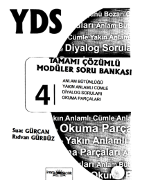 YDS Tamamı Çözümlü Modüler Soru Bankası 4 (Anlam Bütünlüğü-Yakın Anlamlı Cümle-Diyalog Soruları-Okuma Parçaları)