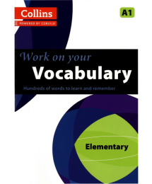 Work On Your Vocabulary Elementary A1