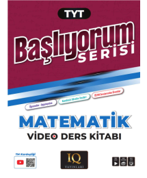 TYT Matematik Soru Bankası - Başlıyorum Serisi IQ Yayınları
