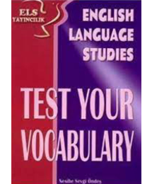 ENGLISH LANGUAGE STUDIES TEST YOUR VOCABULARY