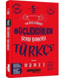 5. Sınıf Güçlendiren Türkçe Soru Bankası Ankara Yayıncılık