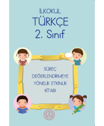 2. Sınıf Türkçe Süreç Değerlendirmeye Yönelik Etkinlik Kitabı