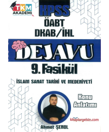 DEJAVU 9. FASİKÜL İSLAM SANAT TARİHİ VE MEDENİYETİ