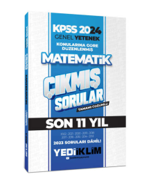 2024 KPSS Genel Yetenek Lisans Matematik Konularına Göre Tamamı Çözümlü Çıkmış Sorular 2013-2023