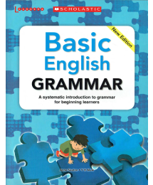 Basic English Grammar - A systematic introduction to grammar for beginning learners