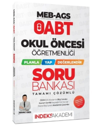 ÖABT MEB-AGS Okul Öncesi Öğretmenliği Planla-Yap-Değerlendir Soru Bankası Çözümlü - Muhammet Güngör İndeks Akademi Yayıncılık