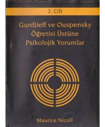 Gurdjieff ve Ouspensky Öğretisi Üstüne Psikolojik Yorumlar 2. Cilt