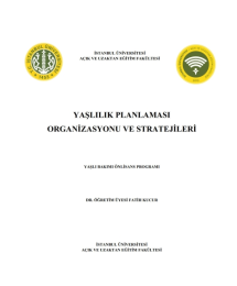 Yaşlılık Planlaması Organizasyonu ve Stratejileri