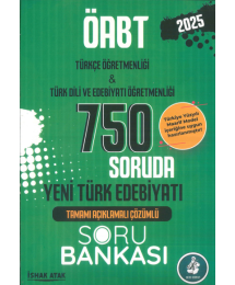 2025 ÖABT Türkçe-Türk Dili Edebiyatı Yeni Türk Edebiyatı 750 Soruda Soru Bankası Çözümlü Atak Yayınları