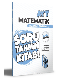 AYT Matematik Tamamı Çözümlü Soru Tahmin Kitabı