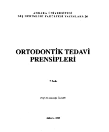 Ortodontik Tedavi Prensipleri - Prof.Dr. Mustafa Ülgen