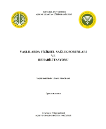 Yaşlılarda Fiziksel Sağlık Sorunları ve Rehabilitasyon