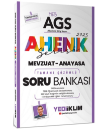 2025 MEB AGS Ahenk Serisi Mevzuat Anayasa Tamamı Çözümlü Soru Bankası Yediiklim Yayınları