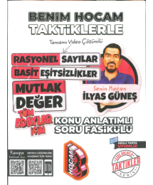 TAKTİKLERLE RASYONEL SAYILAR BASİT EŞİTSİZLİKLER MUTLAK DEĞER KONU ANLATIMLI SORU FASİKÜLÜ