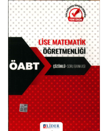 LİSE MATEMATİK ÖĞRETMENLİĞİ ÇÖZÜMLÜ SORU BANKASI