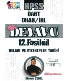 DEJAVU 12. FASİKÜL KELAM VE MEZHEPLER TARİHİ