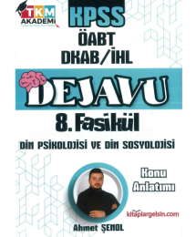 DEJAVU 8. FASİKÜL DİN PSİKOLOJİSİ VE DİN SOSYOLOJİSİ