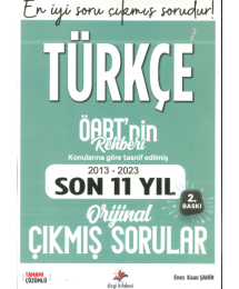 ÖABT'NİN REHBERİ TÜRKÇE 2013-2023 ORJİNAL ÇIKMIŞ SORULAR KONULARINA GÖRE TASNİF EDİLMİŞ