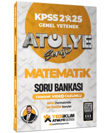 Yediiklim Yayınları 2025 Atölye Serisi KPSS Genel Yetenek Matematik Tamamı Video Çözümlü Soru Bankası Yediiklim Yayınları