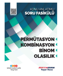 Etkili Matematik Permütasyon-Kombinasyon-Binom-Olasılık Konu Anlatımlı Soru Fasikülü