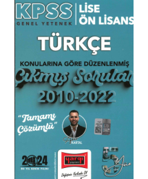 TÜRKÇE KONULARINA GÖRE DÜZENLENMİŞ 2010-2022 ÇIKMIŞ SORULAR TAMAMI ÇÖZÜMLÜ
