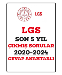 LGS SON 5 YIL ÇIKMIŞ SORULAR (2020-2024) CEVAP ANAHTARLI