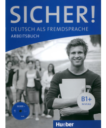 SICHER! B1+ ARBEITSBUCH