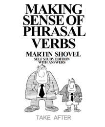 Making Sense Of Phrasal Verbs Self Study Edition With Answers