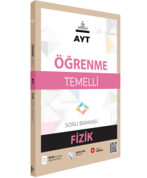 AYT-ÖĞRENME TEMELLİ FİZİK SORU BANKASI EPHESUS YAYINLARI