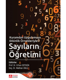 Kuramdan Uygulamaya Etkinlik Örnekleriyle Sayıların Öğretimi Pegem Yayınları