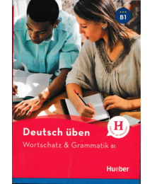 Deutsch üben Wortschatz Grammatik B1