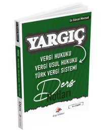 Dizgi Kitap Vergi Hukuku, Vergi Usul Hukuku, Türk Vergi Sistemi YARGIÇ Ders Notları Dizgi Kitap