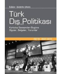 Türk Dış Politikası Cilt:3 (2001 - 2012) İletişim Yayınevi Baskın Oran