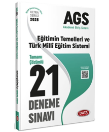 2025 AGS Eğitimin Temelleri ve Türk Milli Eğitim Sistemi Tamamı Çözümlü 21 Deneme Data Yayınları